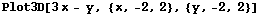 Plot3D[3x - y, {x, -2, 2}, {y, -2, 2}]